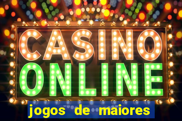 jogos de maiores de 18